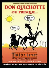 Don Quichotte... ou Presque