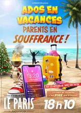 Ados en Vacances, Parents en Souffrance